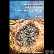 DESDE EL ENCENDIDO CORAZÓN DEL MONTE - Autora: RENÉE FERRER - Año 2008